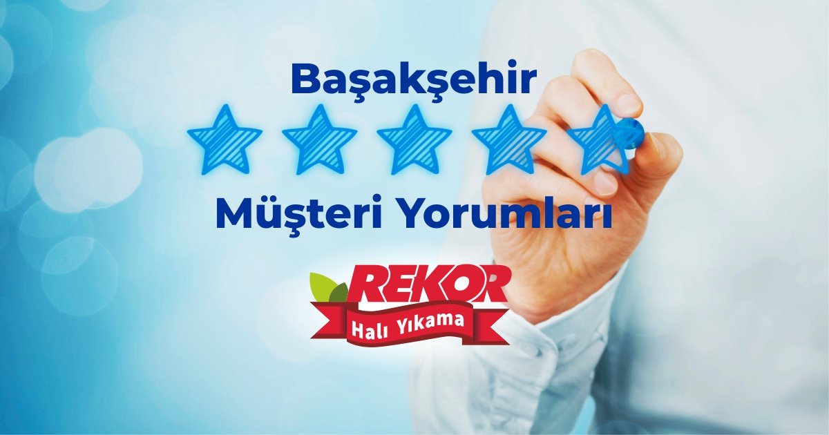 Başakşehir Müşteri Yorumları